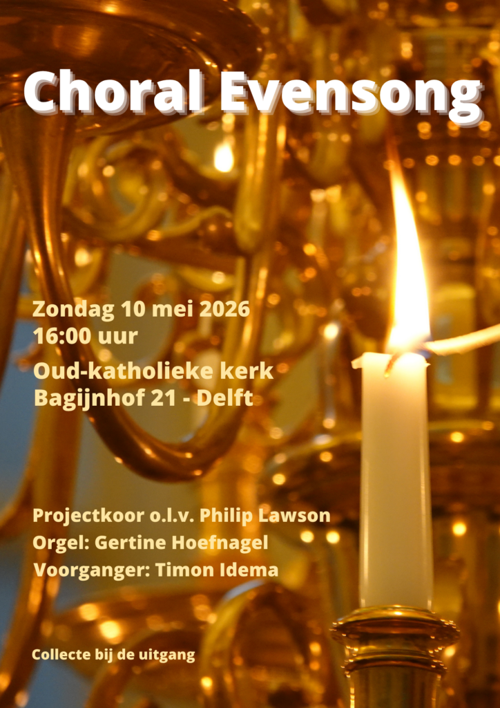 Evensong 10 mei Schuilkerk Bagijnhof Delft